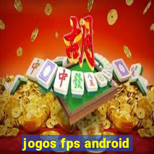 jogos fps android